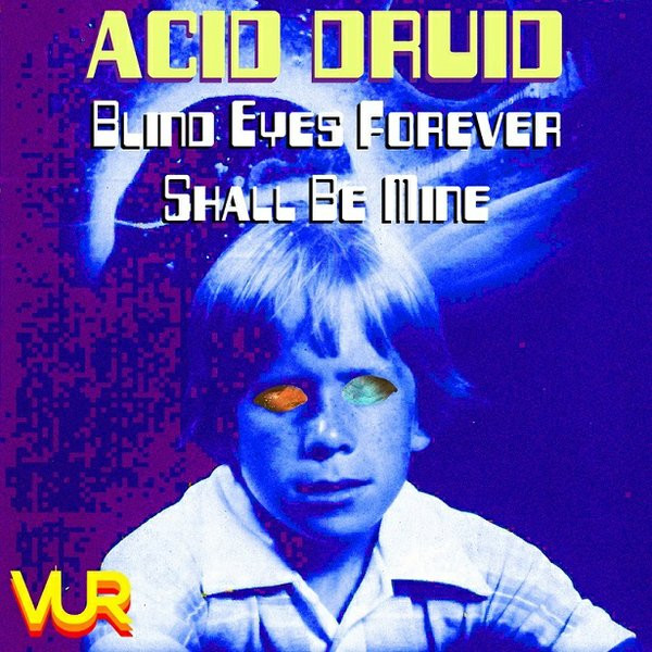 ladda ner album Acid Druid - Blind Eyes Forever Shall Be Mine