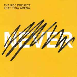 Never - The Roc Project Feat. Tina Arena