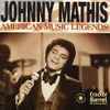 Johnny Mathis - American Music Legends