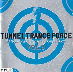 Tunnel Trance Force Vol. 3 - Various