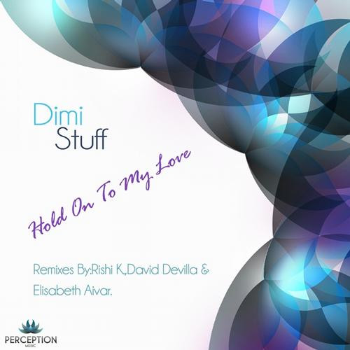 baixar álbum Dimi Stuff - Hold On To My Love