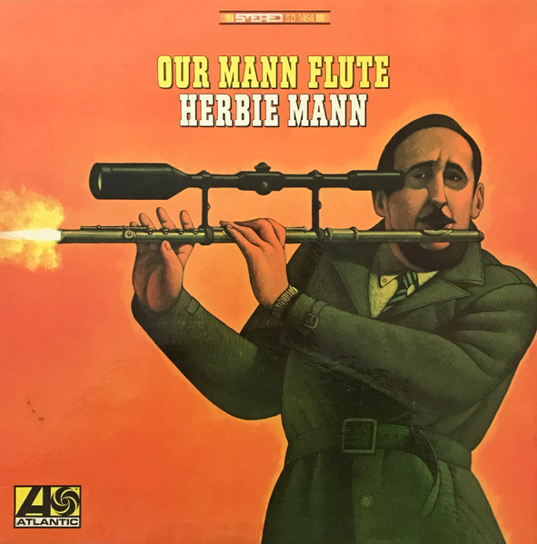 Herbie Mann – Our Mann Flute (1966, Green / Blue Labels, Vinyl 