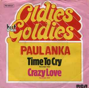 Paul Anka - Time To Cry / Crazy Love album cover