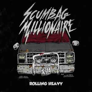 Rolling Heavy - Scumbag Millionaire