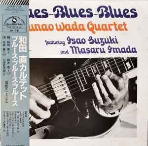 Sunao Wada Quartet Featuring Isao Suzuki And Masaru Imada – Blues-Blues ...