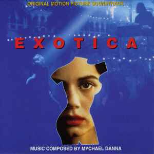 Exotica : B.O.F. / Mychael Danna | Danna, Mychael