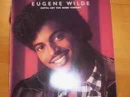Eugene Wilde - Gotta Get You Home Tonight album cover