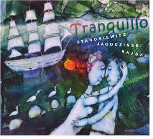 Wojciech Staroniewicz - Tranquillo album cover