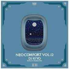 DJ Kiyo – Neo Comfort Vol.12 (2023, CD) - Discogs