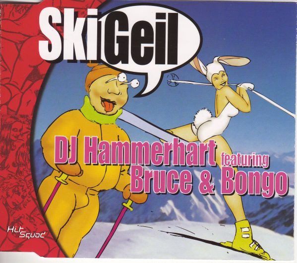 lataa albumi DJ Hammerhart Featuring Bruce & Bongo - Ski Geil