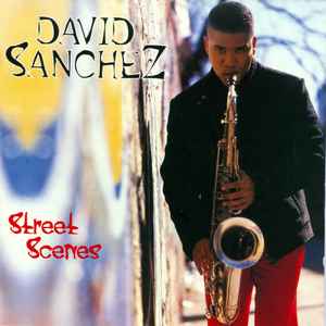 David Sanchez (3) - Street Scenes