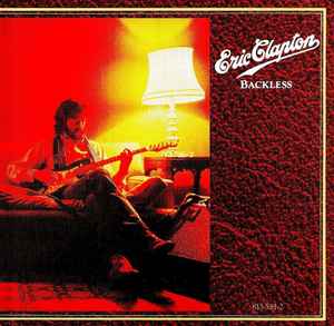 Eric Clapton – Backless (1988, CD) - Discogs