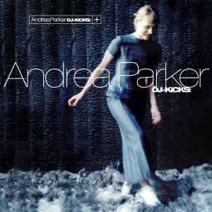 DJ-Kicks - Andrea Parker