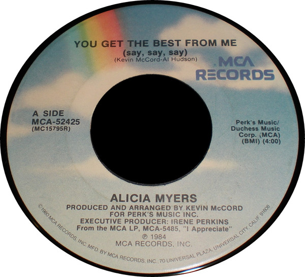 Alicia Myers - You Get The Best From Me (Say, Say, Say) / I Want