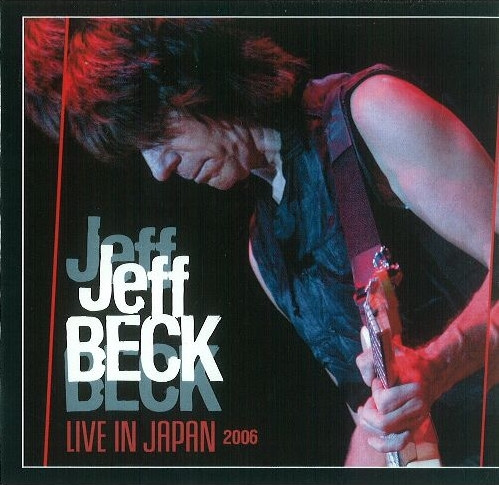 Jeff Beck – Live In Japan 2006 (2013, CD) - Discogs