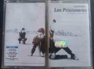 Los Prisioneros – Antología: Su Historia Y Sus Éxitos (2001 ...