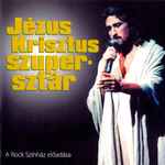 Cover of Jézus Krisztus Szupersztár, 2006, CD