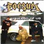 Foesum – U Heard Of Us (2005, CD) - Discogs