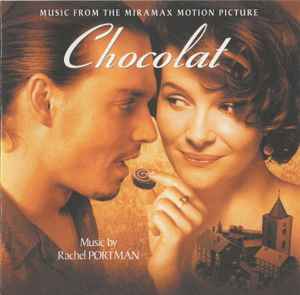 Rachel Portman - Chocolat (Music From The Miramax Motion Picture) album cover