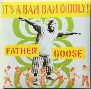 Father Goose - It's A Bam Bam Diddly! album cover