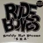 Rude Bones – Reality Has Become Ska (1996, Red Clear, Vinyl) - Discogs