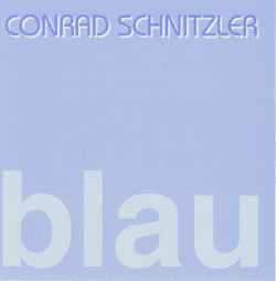 Conrad Schnitzler - Blau