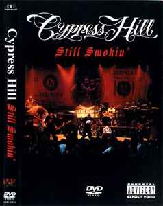 Cypress Hill – Still Smokin' (2001, DVD) - Discogs