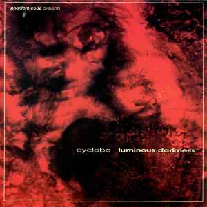 Luminous Darkness - Cyclobe