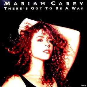 Mariah Carey - There's Got To Be A Way