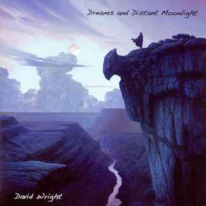 David Wright (2) - Dreams And Distant Moonlight