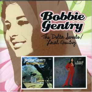 Bobbie Gentry - The Delta Sweete / Local Gentry album cover