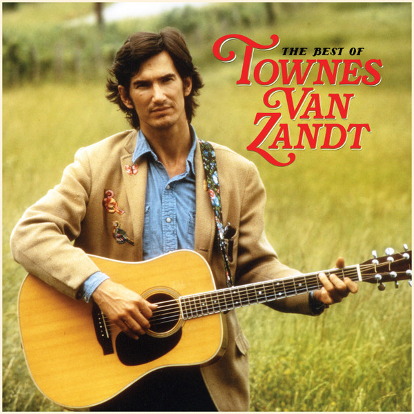 Townes Van Zandt – The Best Of Townes Van Zandt (2019, 140 Gram