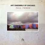 Art Ensemble Of Chicago – Full Force (1980, Vinyl) - Discogs