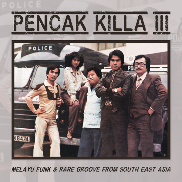 Pencak Killa III - Melayu Funk & Rare Groove From South East Asia