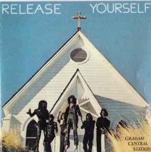 Graham Central Station - Release Yourself album cover