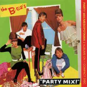 The B-52's - Party Mix / Mesopotamia album cover