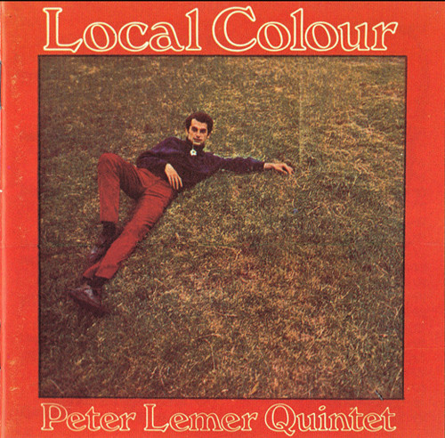 Peter Lemer Quintet – Local Colour (1968, Vinyl) - Discogs