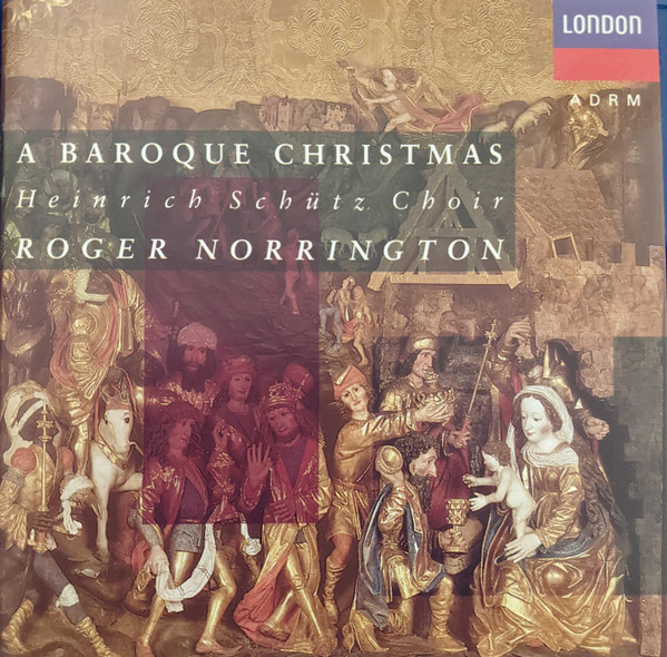 baixar álbum Heinrich Schütz Choir, Roger Norrington - A Baroque Christmas