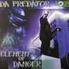 Da Predator* - Elementz Of Danger