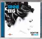 Cover of Don't Be So Blue , 2011-06-22, CD