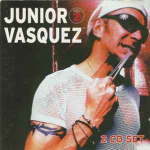 Junior Vasquez Vol. 2 - Junior Vasquez