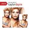 Taylor Dayne - Playlist: The Very Best Of