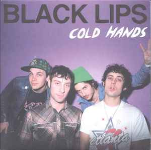 The Black Lips - Cold Hands
