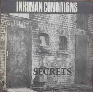 Inhuman Conditions - Secrets