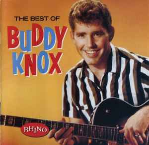 Buddy Knox - The Best Of Buddy Knox album cover