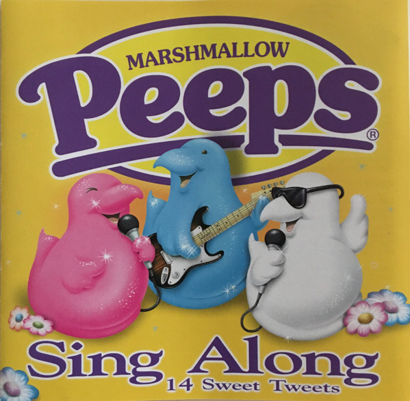 Marshmallow Peeps – Sing Along: 14 Sweet Tweets (2001, CD) - Discogs