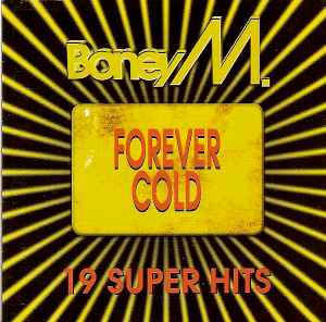 Boney M. - Forever Cold - 19 Super Hits album cover
