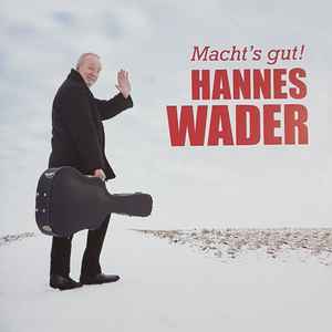 Hannes Wader - Macht's Gut!