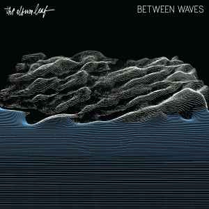 The Album Leaf - Between Waves album cover