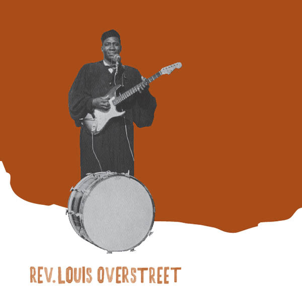 Reverend Louis Overstreet – Black But Proud / Blessings Of All